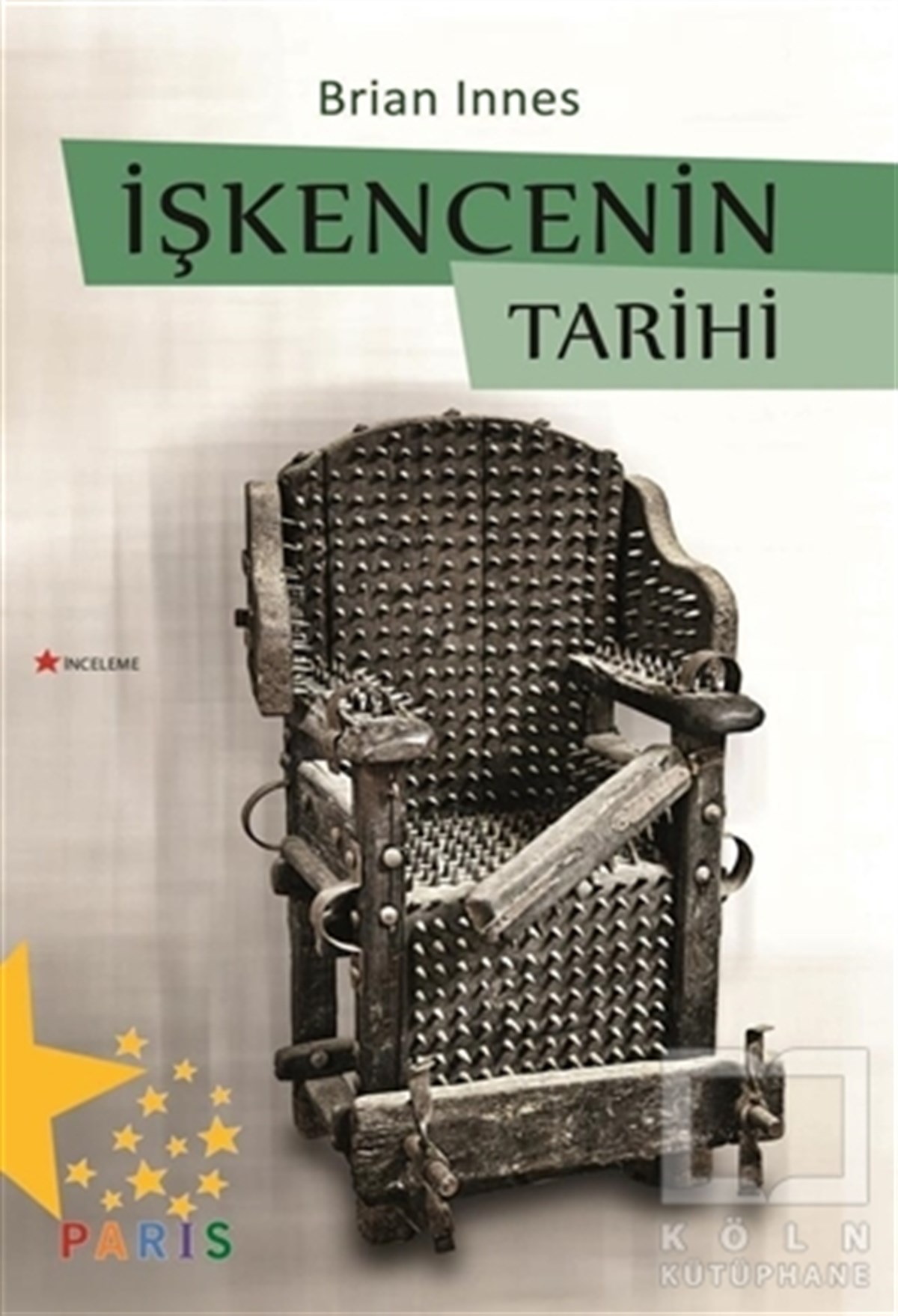 Brian InnesAraştırma-İncelemeİşkencenin Tarihi
