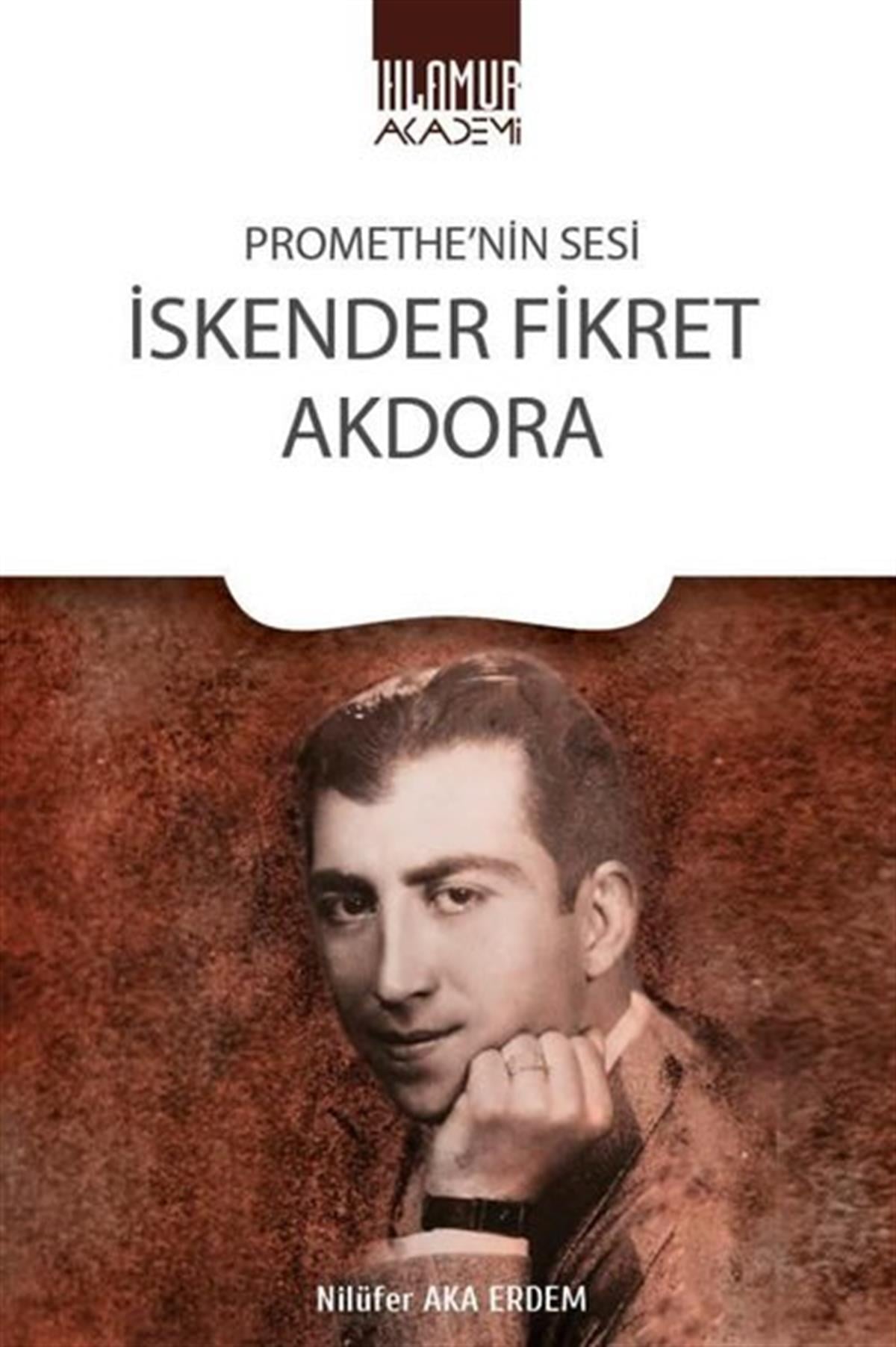 Nilüfer Aka ErdemEleştiri & Kuram & İnceleme Kitaplarıİskender Fikret Akdora - Promethe'nin Sesi