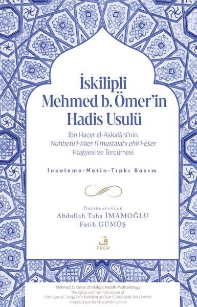 Abdullah Taha İmamoğluİslami Kitaplarİskilipli Mehmed b.Ömer'in Hadis Usulü