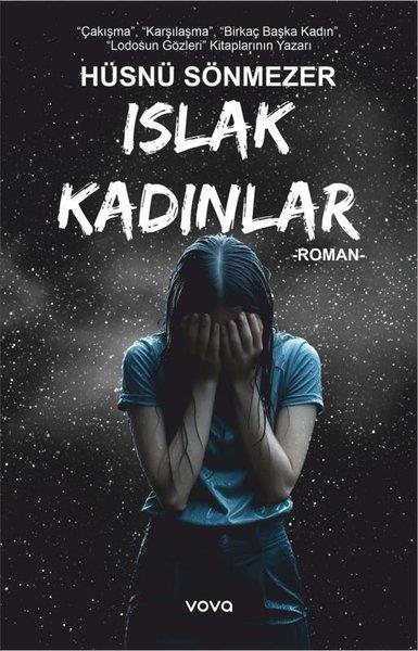 Hüsnü SönmezerTürk RomaniIslak Kadınlar