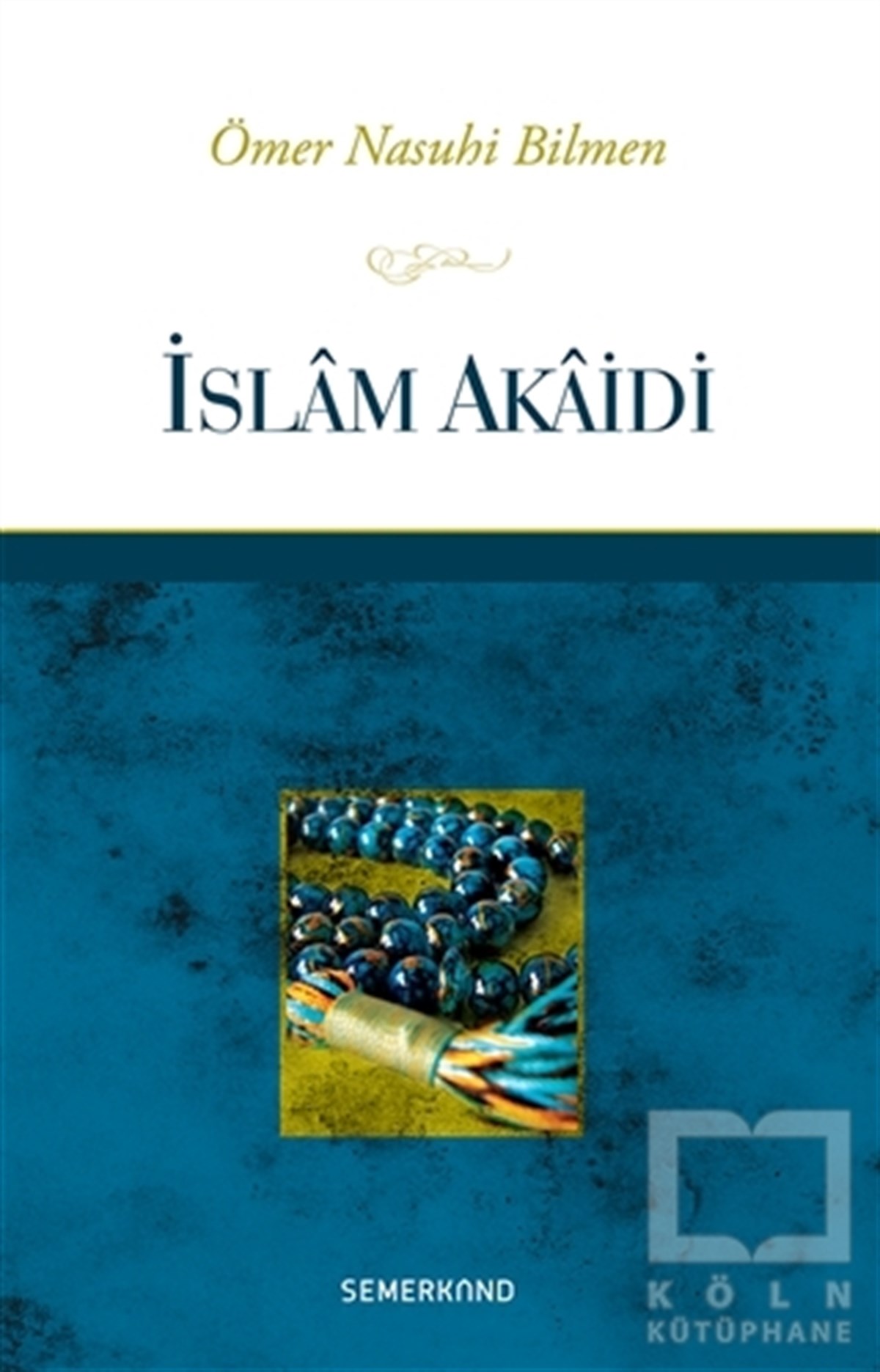 Ömer Nasuhi BilmenDiğerİslam Akaidi