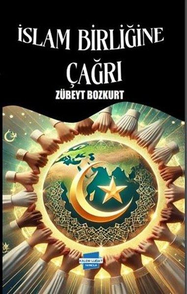 Zübeyt Bozkurtİslami Kitaplarİslam Birliğine Çağrı