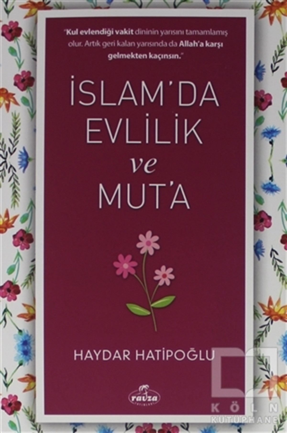İslam' da Evlilik ve Mut' a