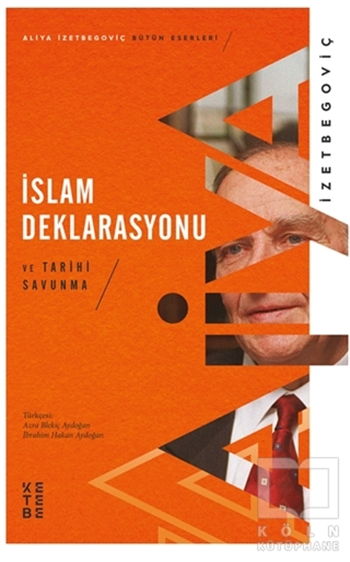 İslam Deklarasyonu ve Tarihi Savunma