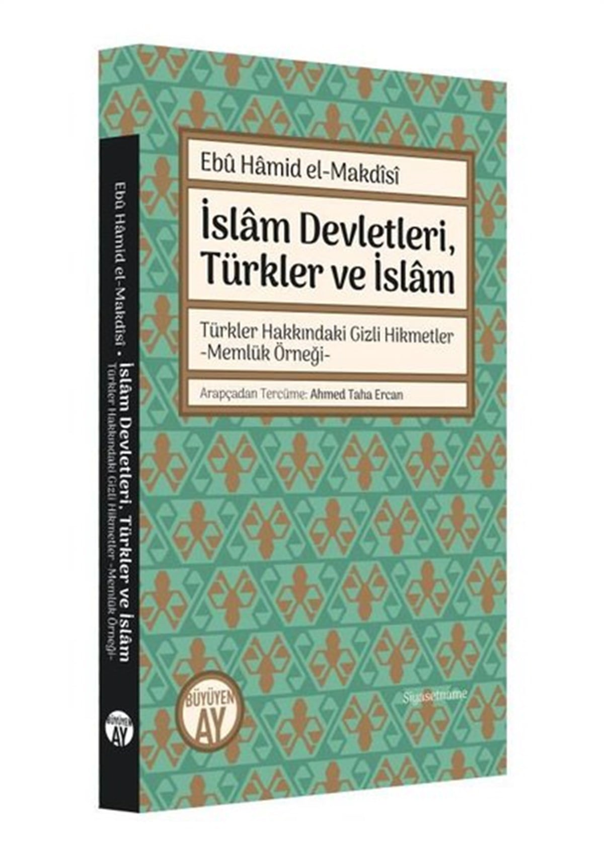Muhibbeddin Ebu Hamid MakdisiIslamische Bücherİslam Devletleri Türkler ve İslam