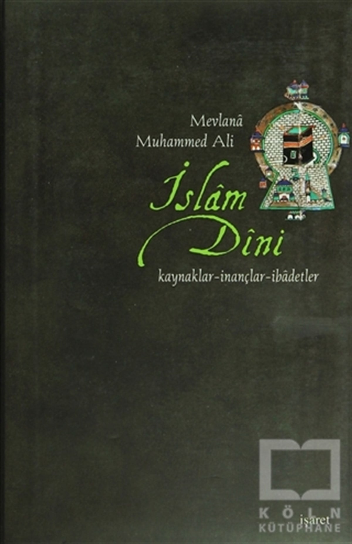 Mevlana Muhammed AliKuran ve Kuran Üzerineİslam Dini