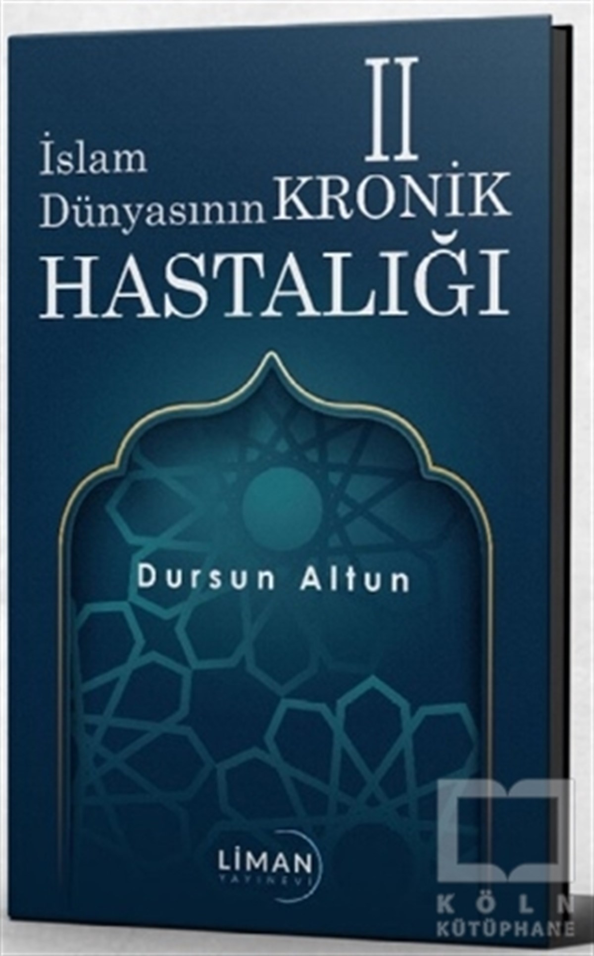 Dursun Altunislamische Forschungs- und Studienbücherİslam Dünyasının Kronik 2 Hastalığı