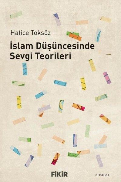 Hatice ToksözIslamische Bücherİslam Düşüncesinde Sevgi Teorileri