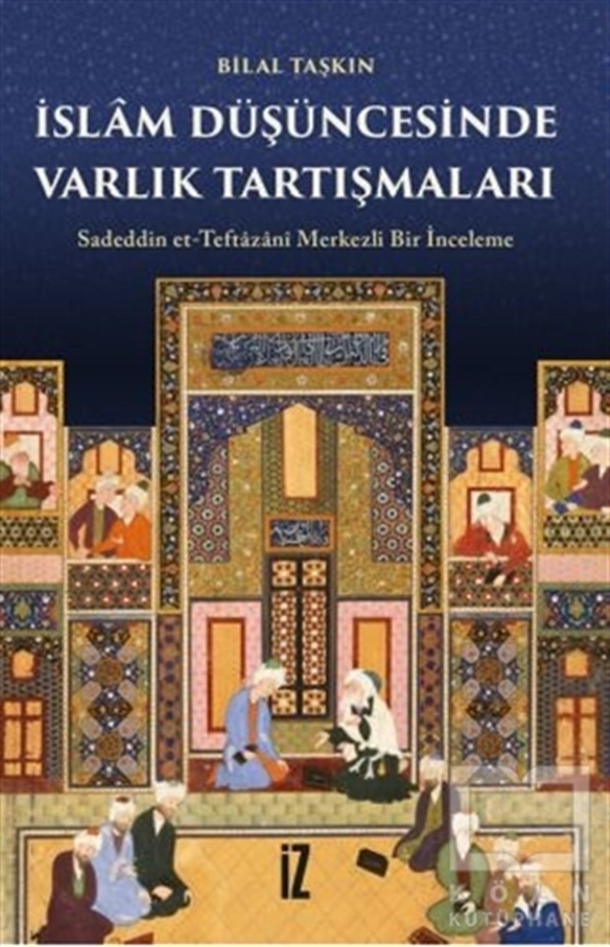 İslam Düşüncesinde Varlık Tartışmaları