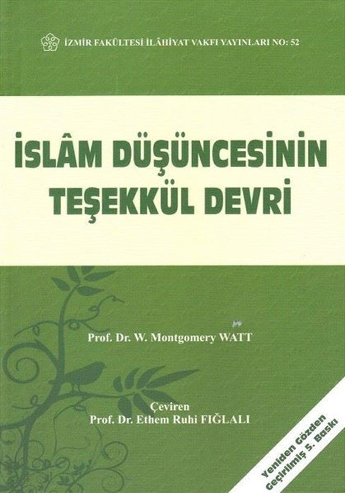 W. Montgomery WattIslamische Bücherİslam Düşüncesinin Teşekkül Devri