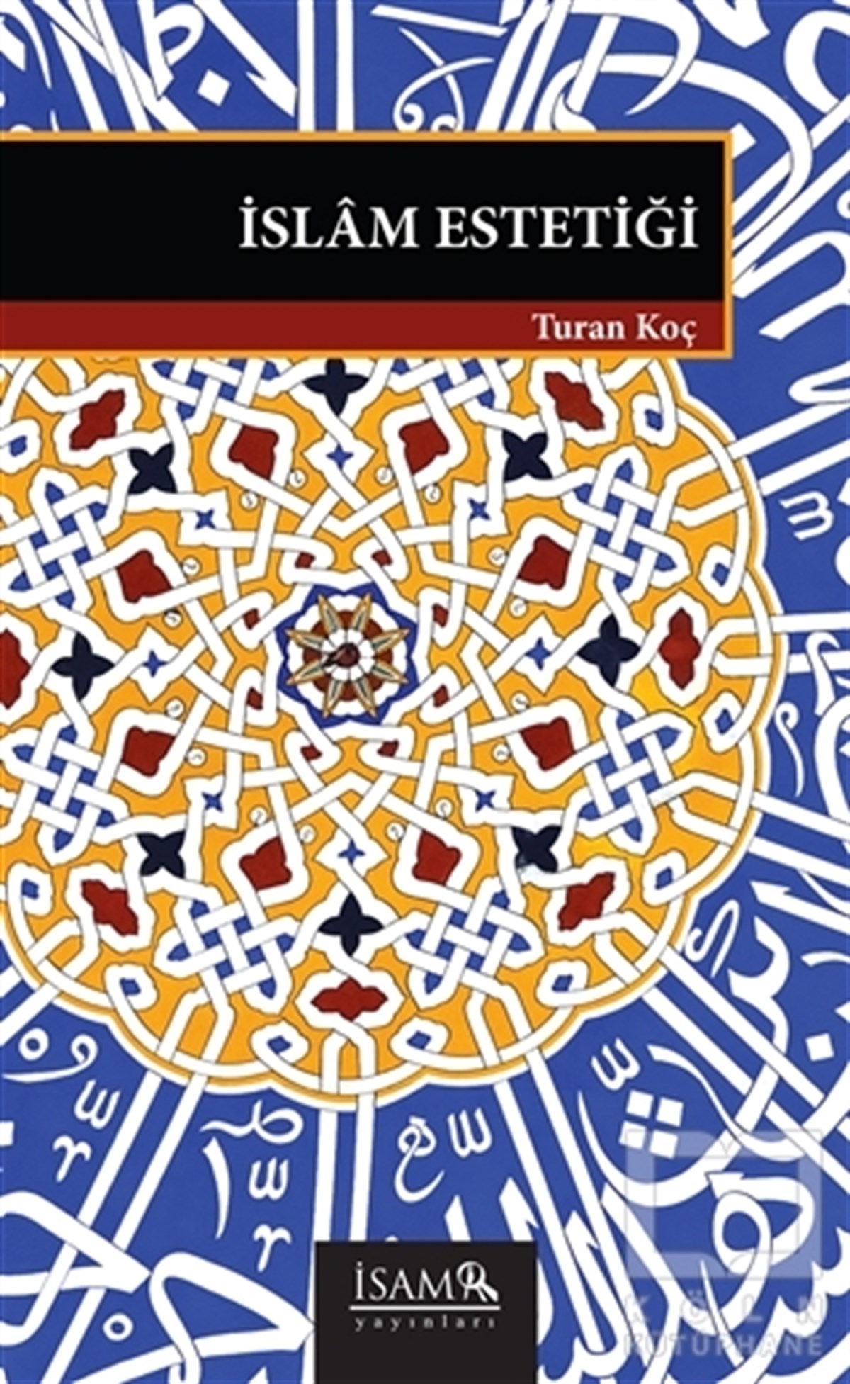Turan KoçDiğerİslam Estetiği