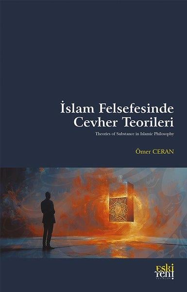 Ömer Ceranİslami Kitaplarİslam Felsefesinde Cevher Teorileri