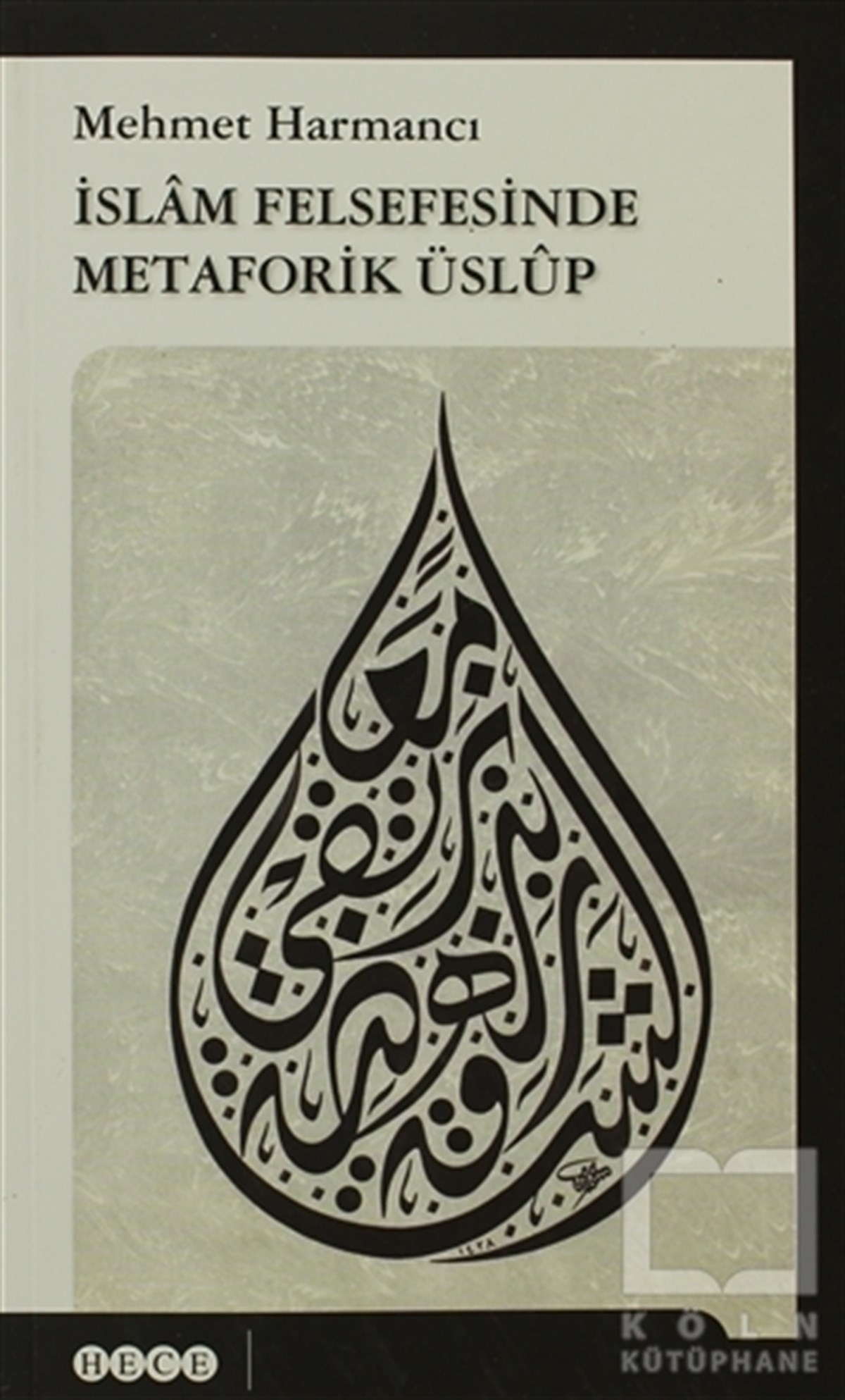 Mehmet HarmancıDiğerİslam Felsefesinde Metaforik Üslup