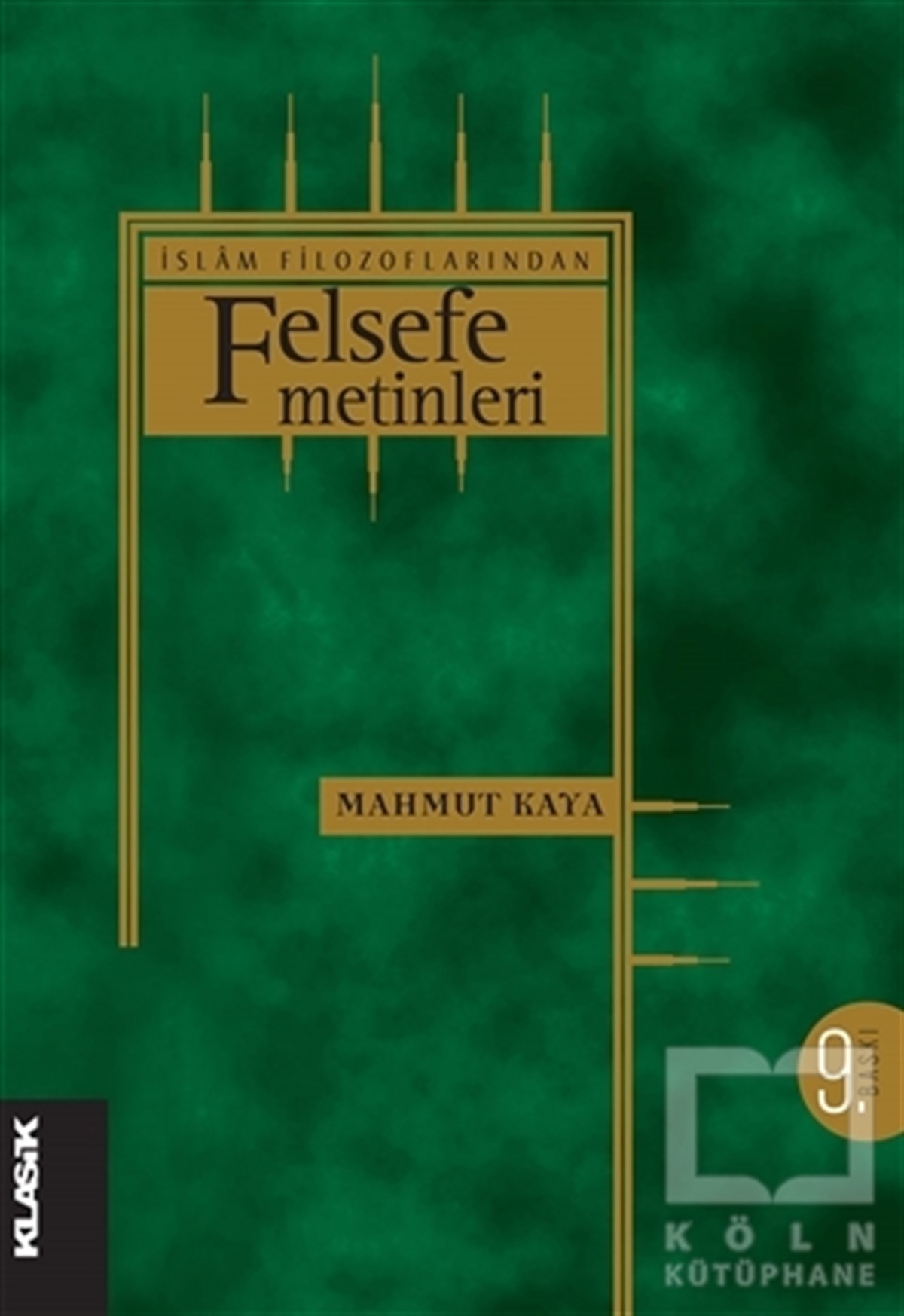 Mahmut KayaDin Felsefesiİslam Filozoflarından Felsefe Metinleri