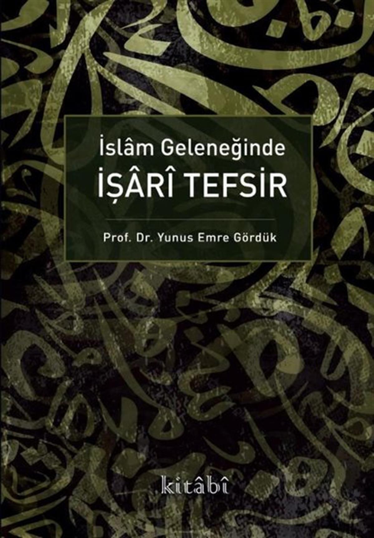Yunus Emre Gördükİslami Kitaplarİslam Geleneğinde İşari Tefşir