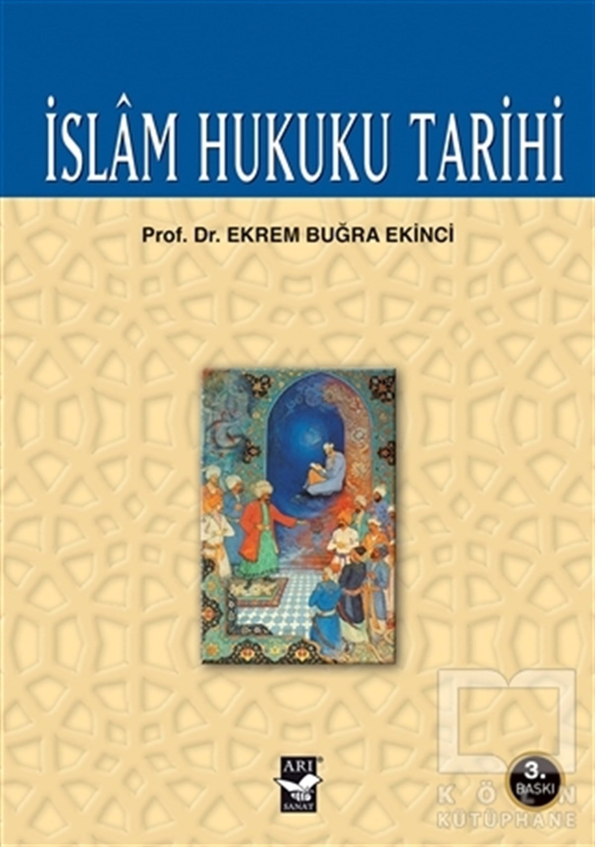 Ekrem Buğra EkinciMüslümanlıkla İlgili Kitaplarİslam Hukuku Tarihi