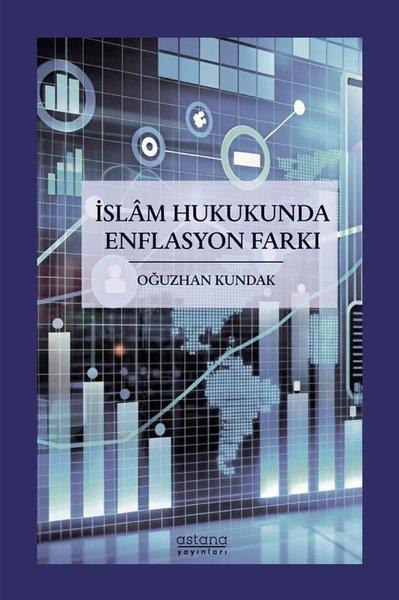 Oğuzhan Kundakİslami Kitaplarİslam Hukukunda Enflasyon Farkı