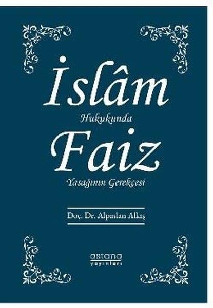 Alpaslan AlkışBorsa Kitaplarıİslam Hukukunda Faiz Yasağının Gerekçesi