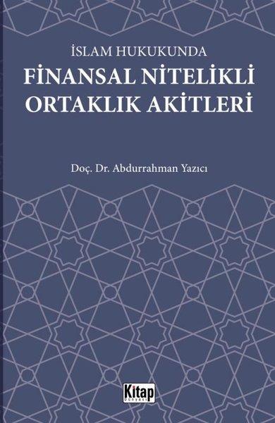 Abdurrahman Yazıcıİslami Kitaplarİslam Hukukunda Finansal Nitelikli Ortaklık Akitleri