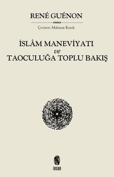 Mahmut KanıkMystic Bücherİslam Maneviyatı ve Taoculuğa Toplu Bakış