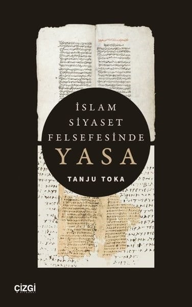 Tanju TokaFelsefe Bilimiİslam Siyaset Felsefesinde Yasa