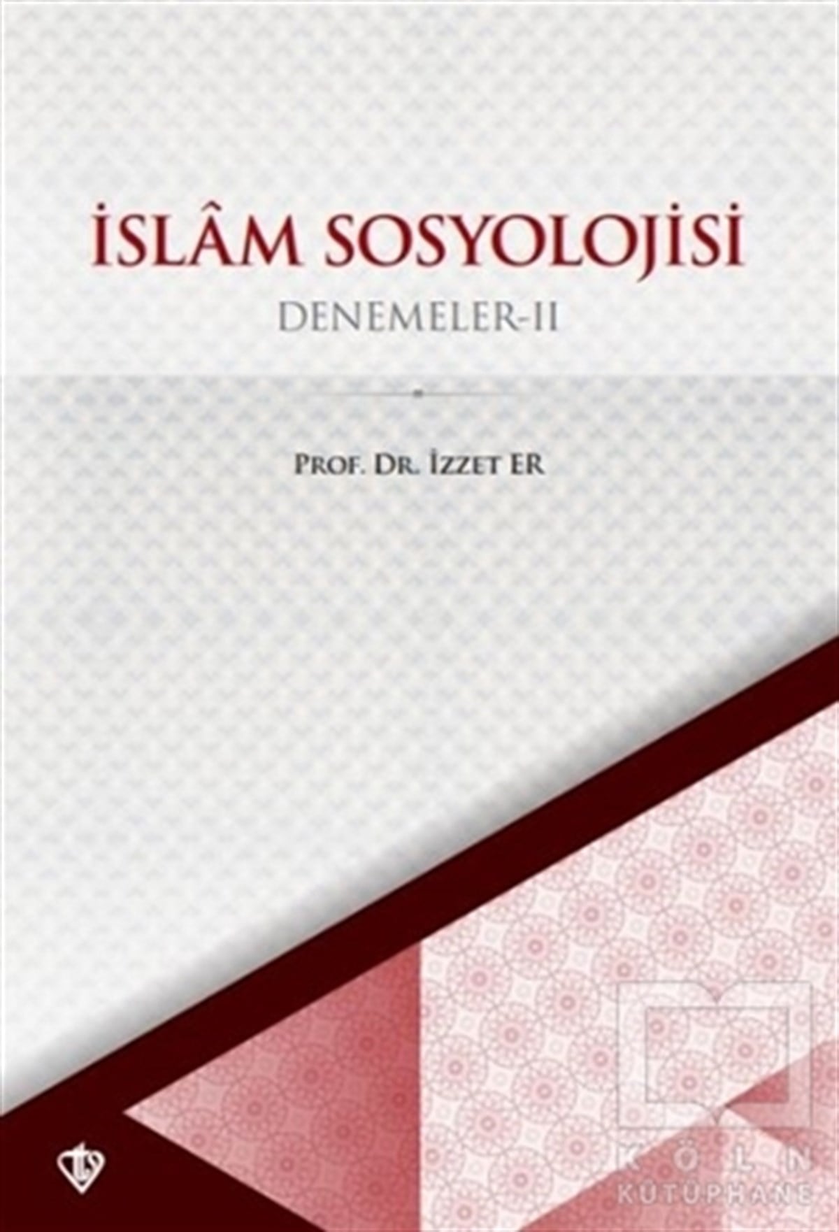 İzzet ErDiğerİslam Sosyoloji Denemeler 2