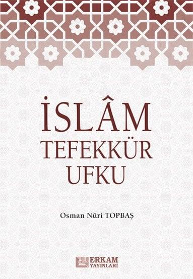 Osman Nuri TopbaşDiğerİslam Tefekkür Ufku