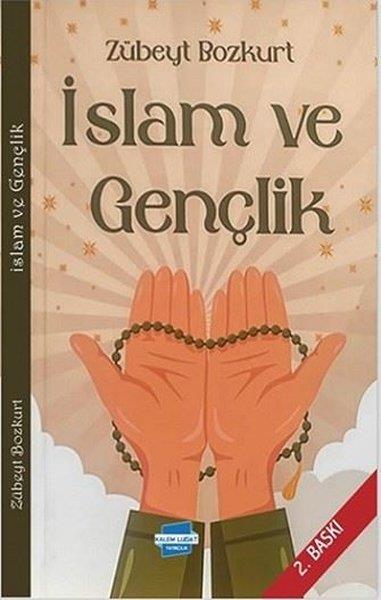Zübeyt Bozkurtİslami Kitaplarİslam ve Gençlik