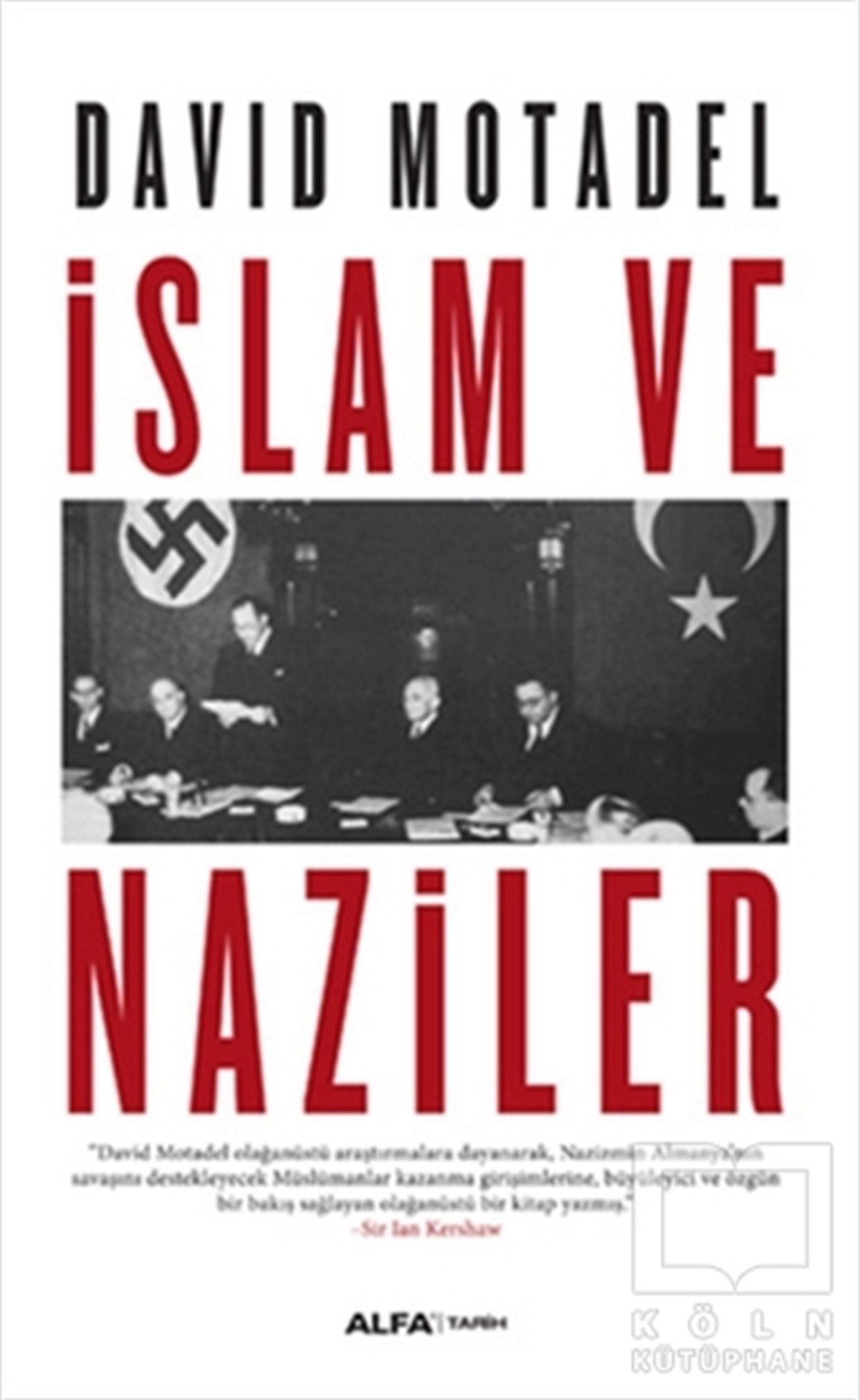 David MotadelGenel Konularİslam ve Naziler