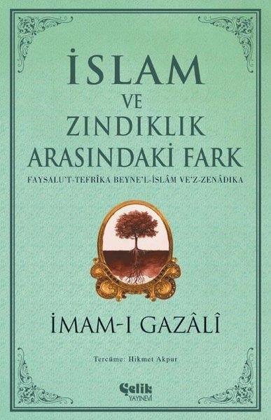 İmam-ı Gazaliİslami Kitaplarİslam ve Zındıklık Arasındaki Fark