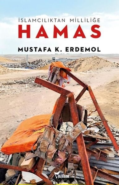 Mustafa K. ErdemolDinİslamcılıktan Milliliğe Hamas