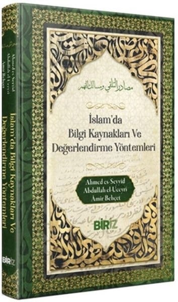 Ahmed Es-SeyyidAlevilik & Bektaşilik Kitaplarıİslam'da Bilgi Kaynakları ve Değerlendirme Yöntemleri