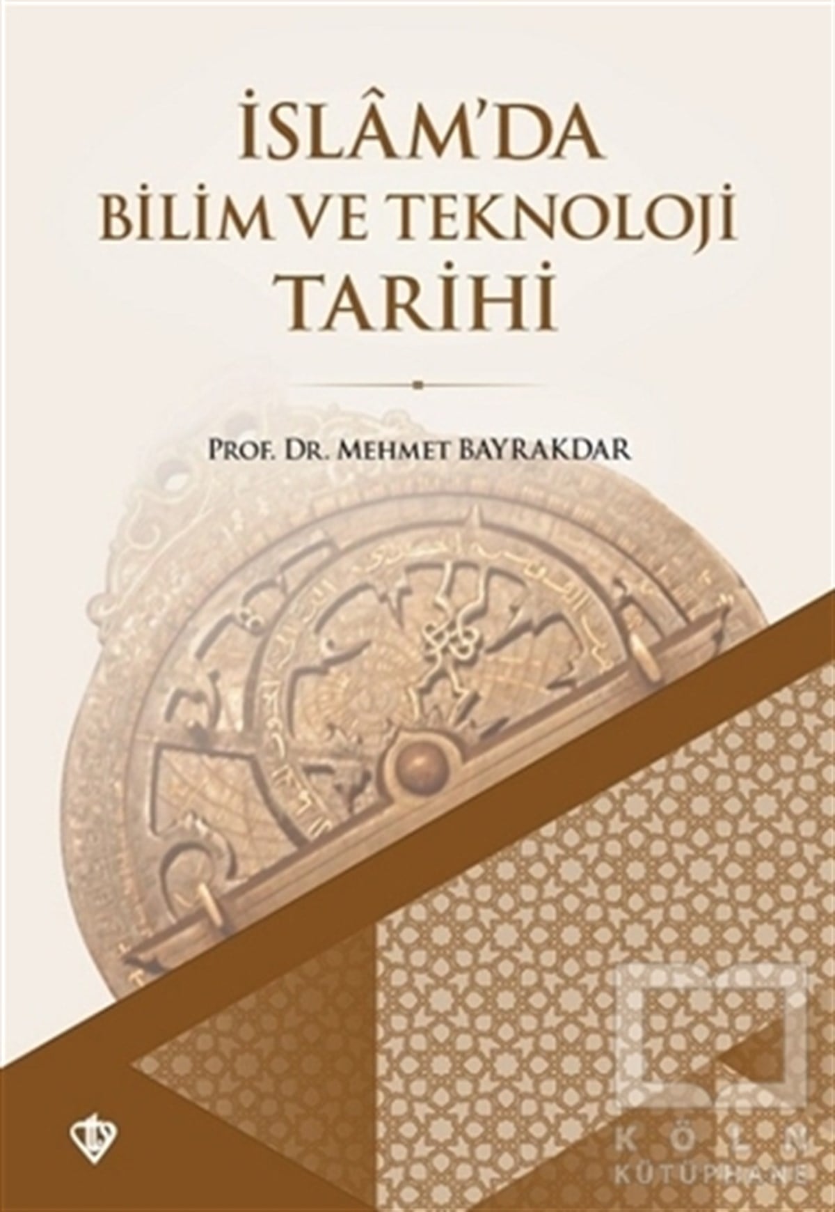 İslam'da Bilim ve Teknoloji Tarihi