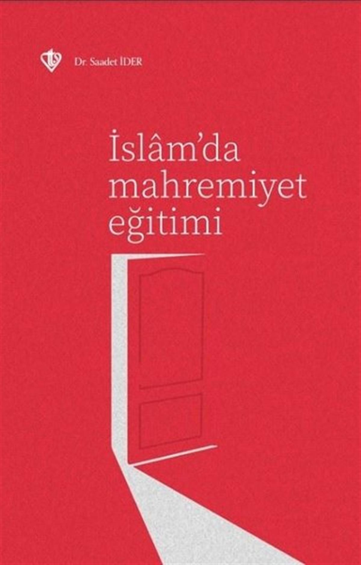 Saadet İderİslami Kitaplarİslam'da Mahremiyet Eğitimi