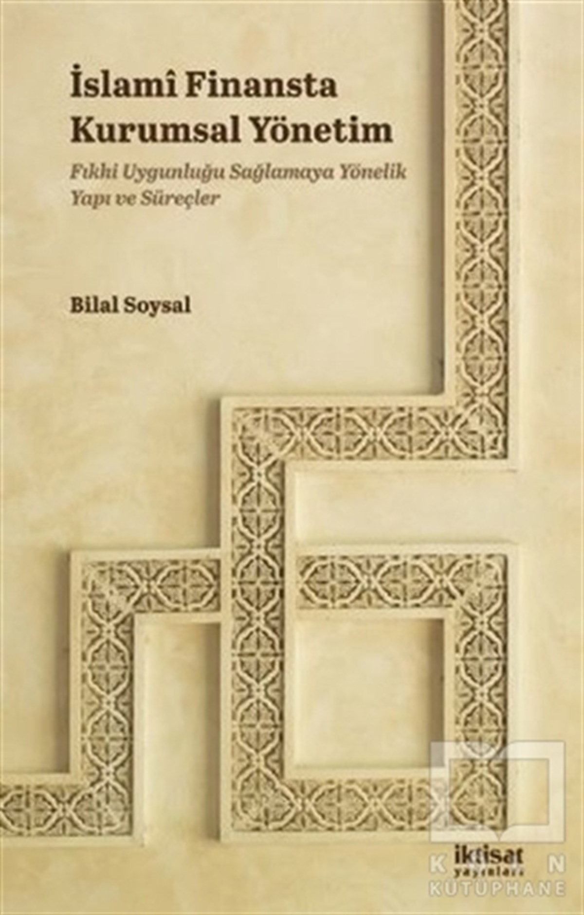 Bilal SoysalYönetim Kitaplarıİslami Finansta Kurumsal Yönetim