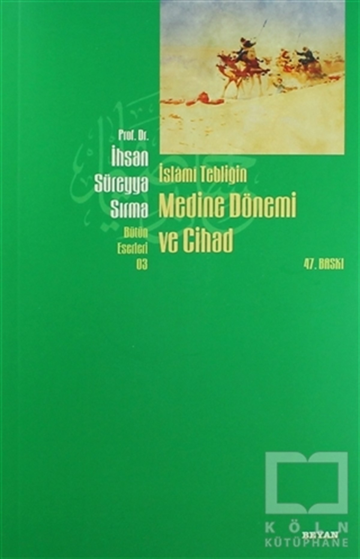İslami Tebliğin Medine Dönemi ve Cihad