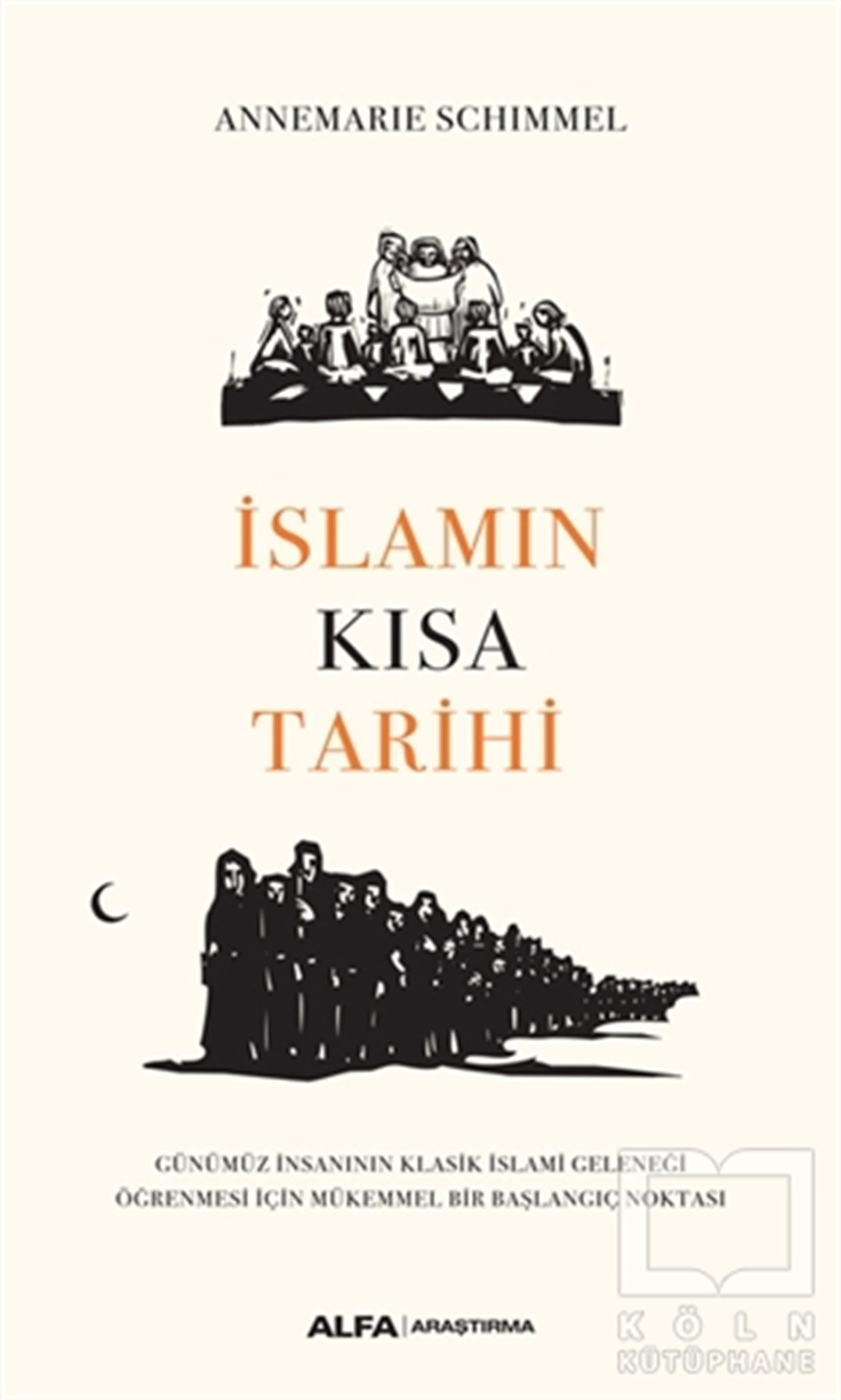Annemarie Schimmelİslam Tarihiİslamın Kısa Tarihi