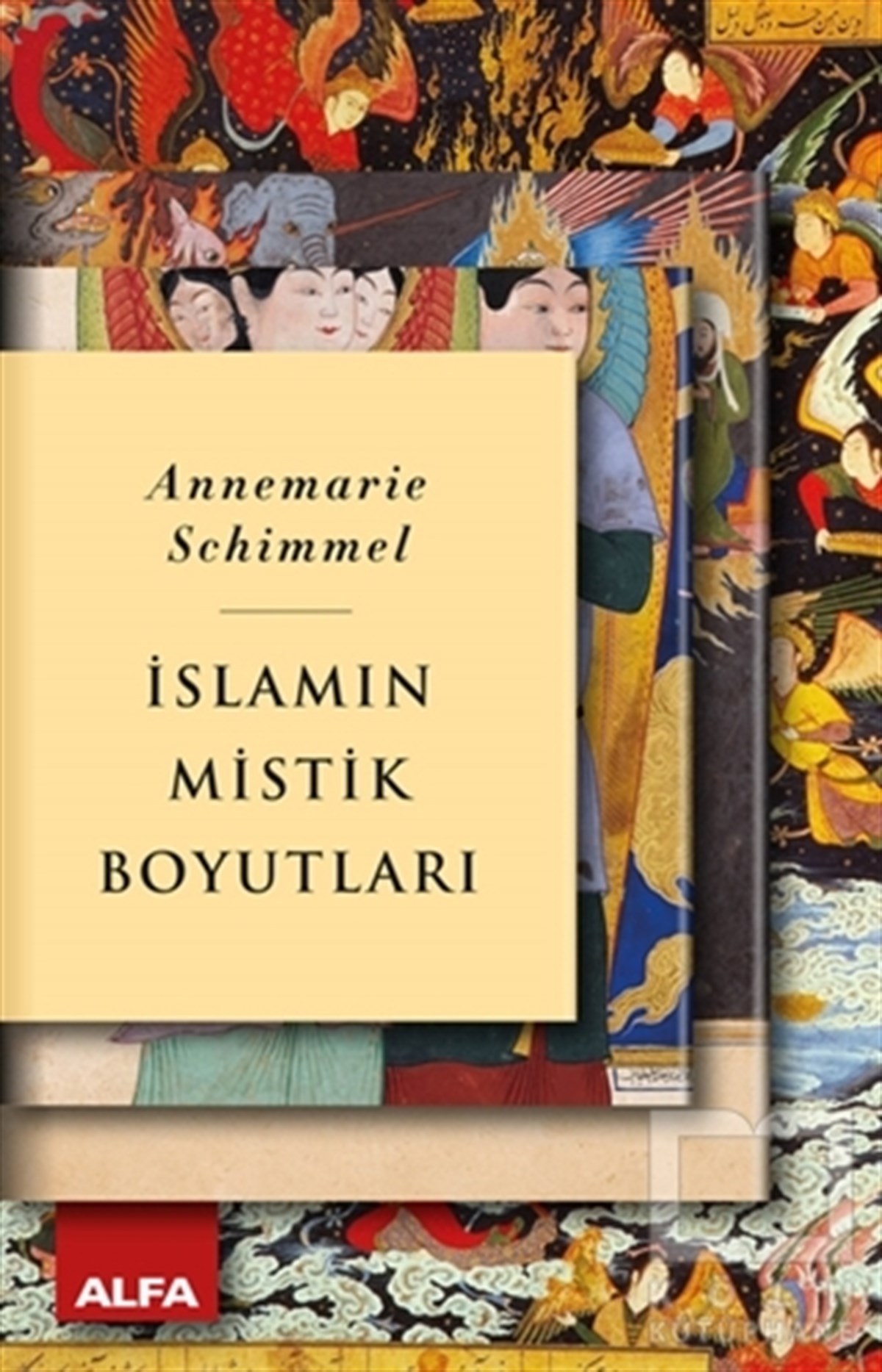 Annemarie SchimmelTasavvuf - Mezhepler - Tarikatlarİslamın Mistik Boyutları