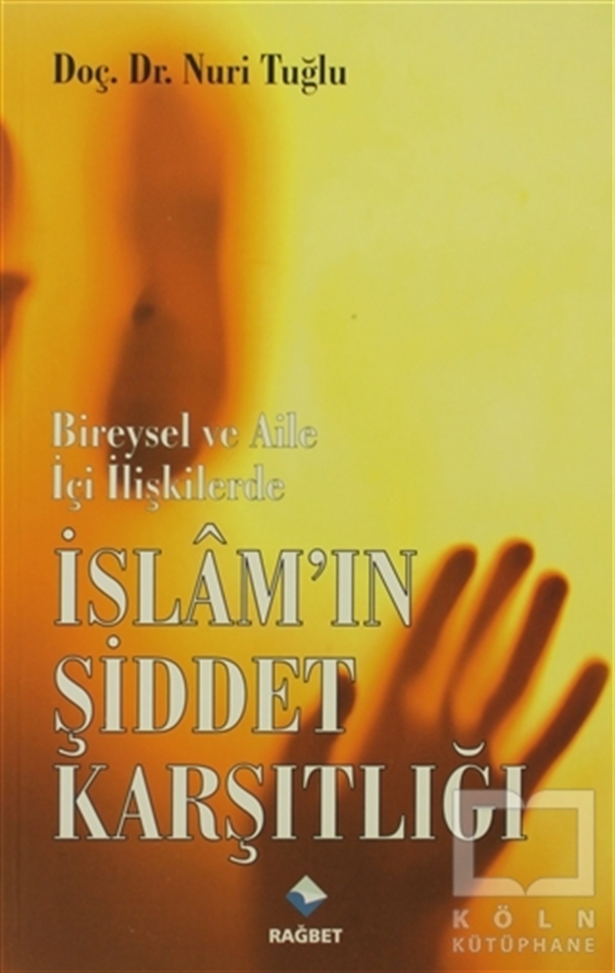 İslam’ın Şiddet Karşılığı