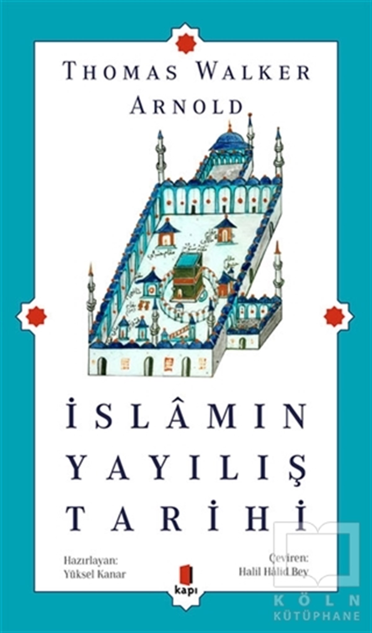 Thomas Walker Arnoldİslam Tarihi Kitaplarıİslamın Yayılış Tarihi