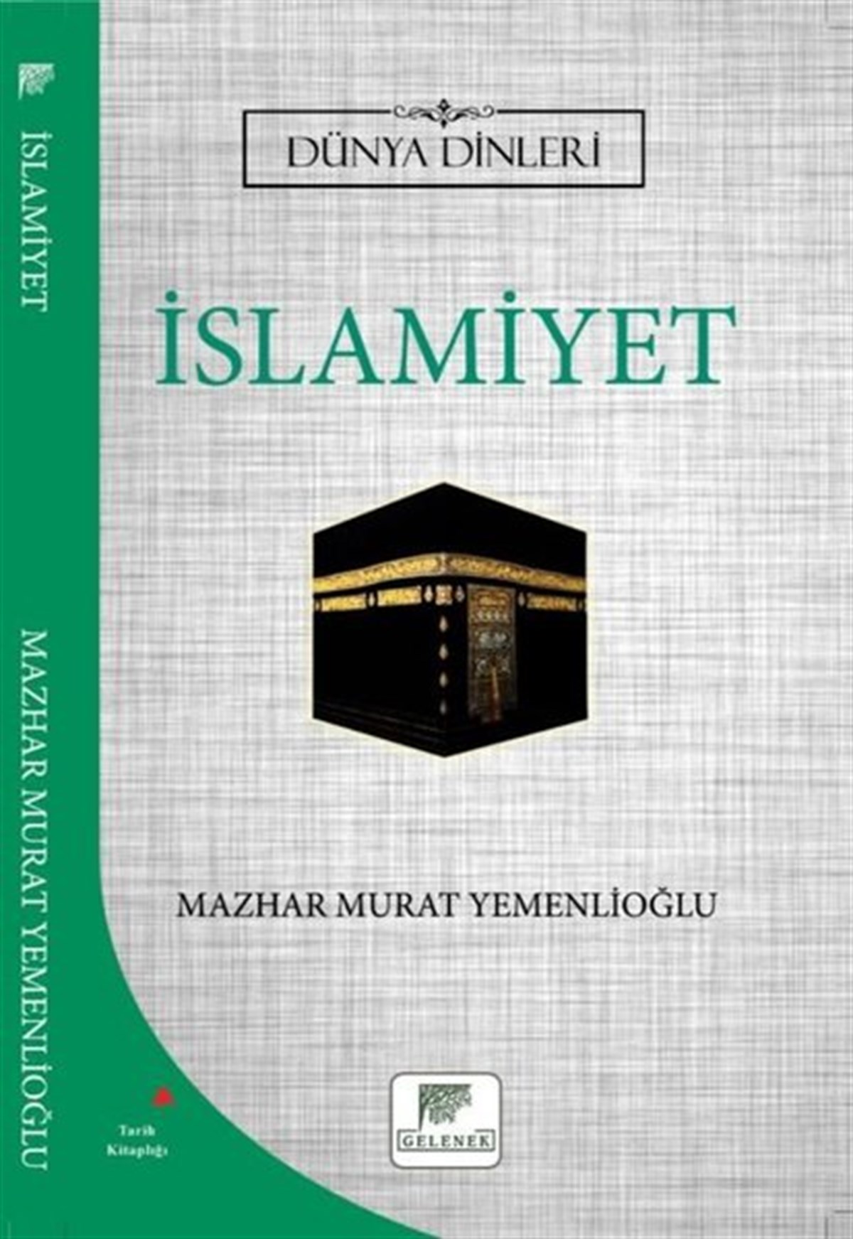 Mazhar Murat YemenlioğluIslamische Bücherİslamiyet - Dünya Dinleri