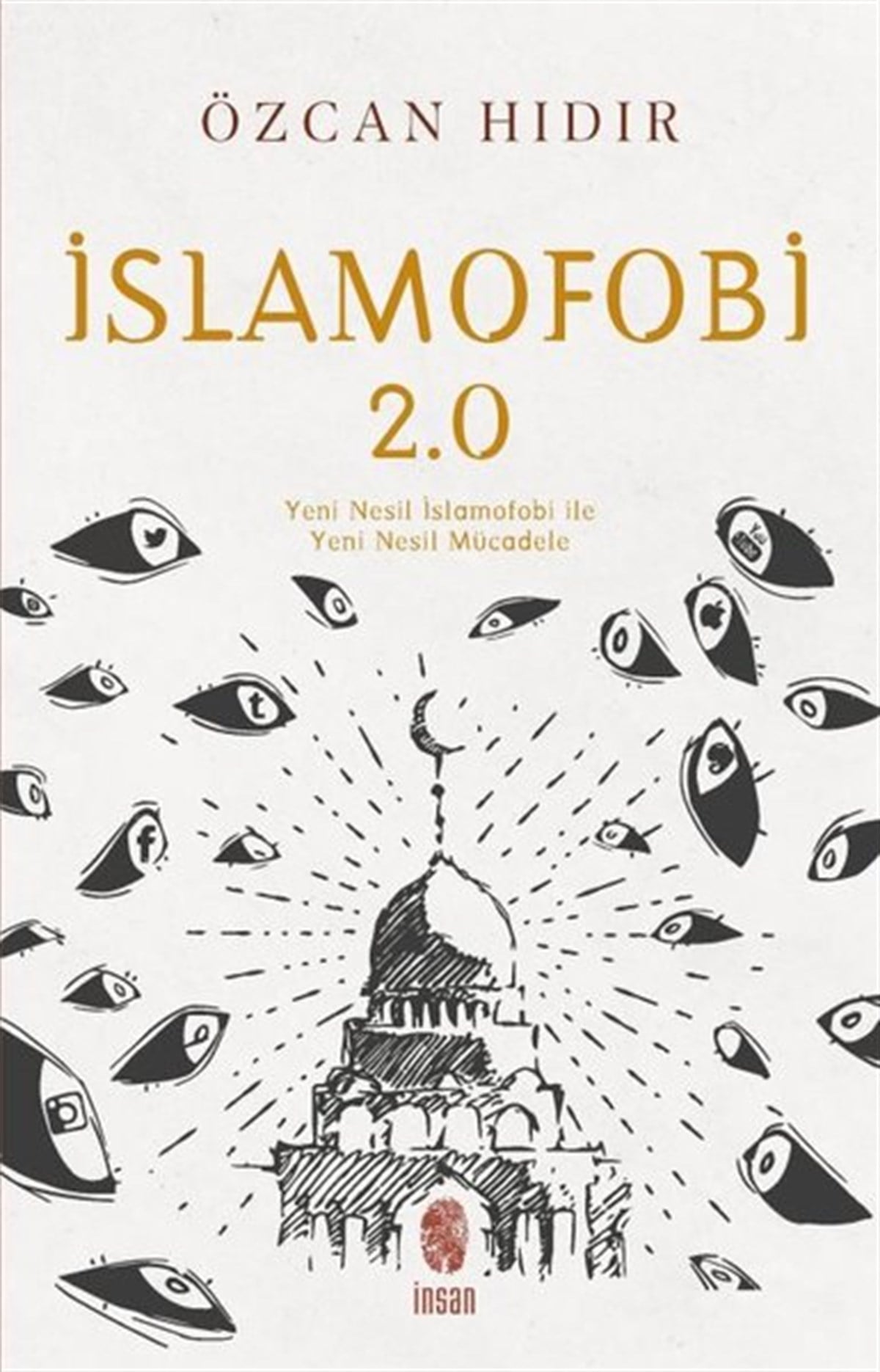 Özcan Hıdırİslami Kitaplarİslamofobi 2.0: Yeni Nesil İslamofobi ile Yeni Nesil Mücadele
