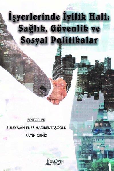 KolektifEğitimİşlerlerinde İyilik Hali: Sağlık, Güvenlik ve Sosyal Politikalar