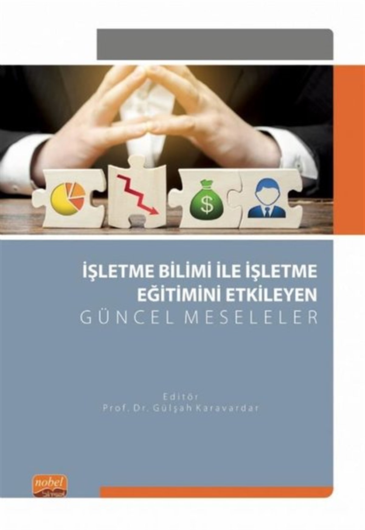 Kolektifİşletmeİşletme Bilimi ile İşletme Eğitimini Etkileyen Güncel Meselele