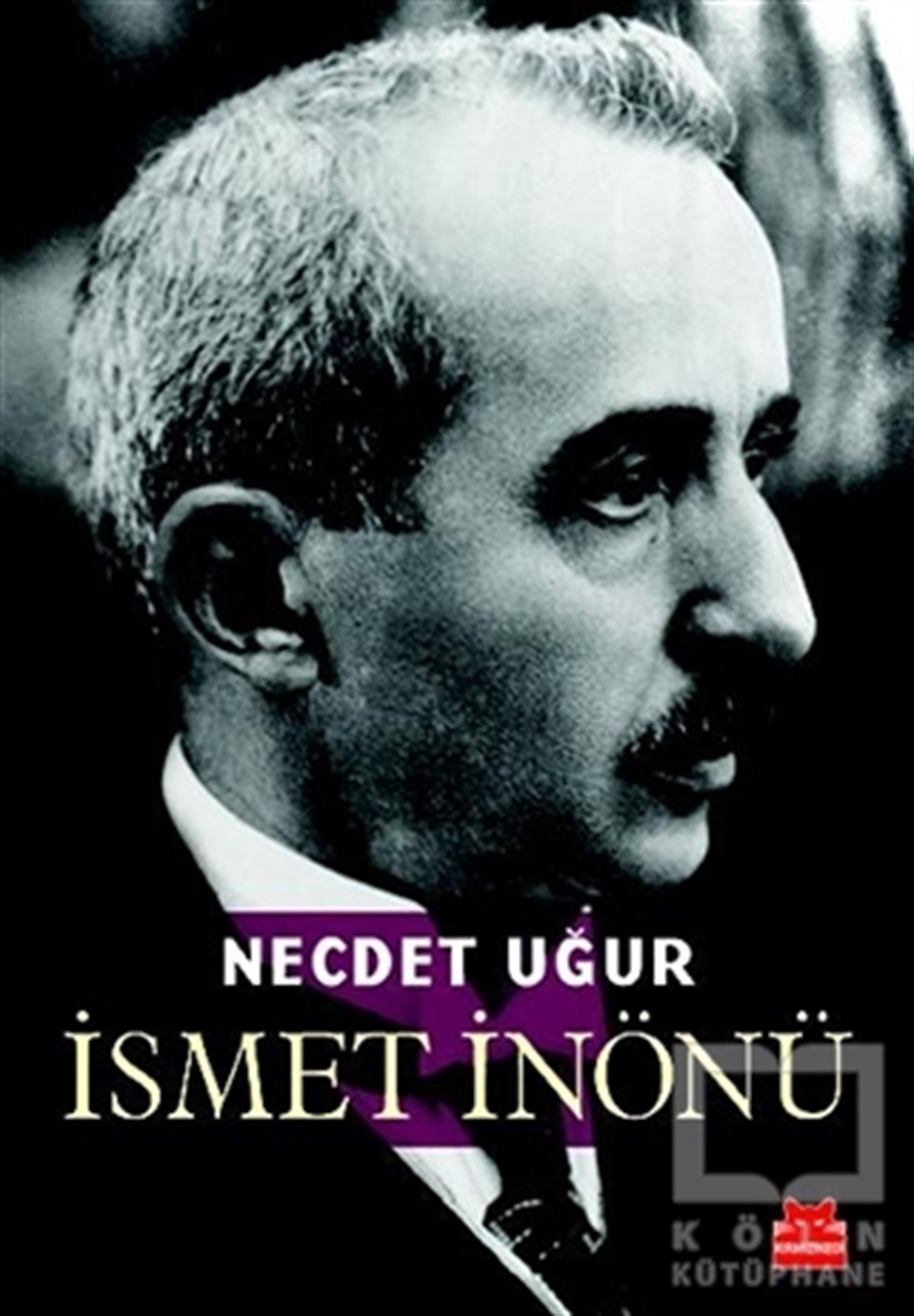 Necdet UğurÖnemli Olaylar ve Biyografi - Otobiyografiİsmet İnönü