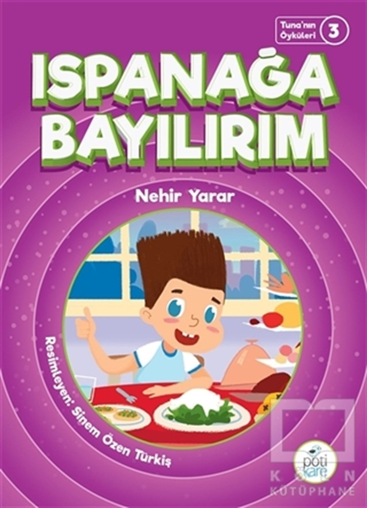 Ispanağa Bayılırım - Tuna'nın Öyküleri 3