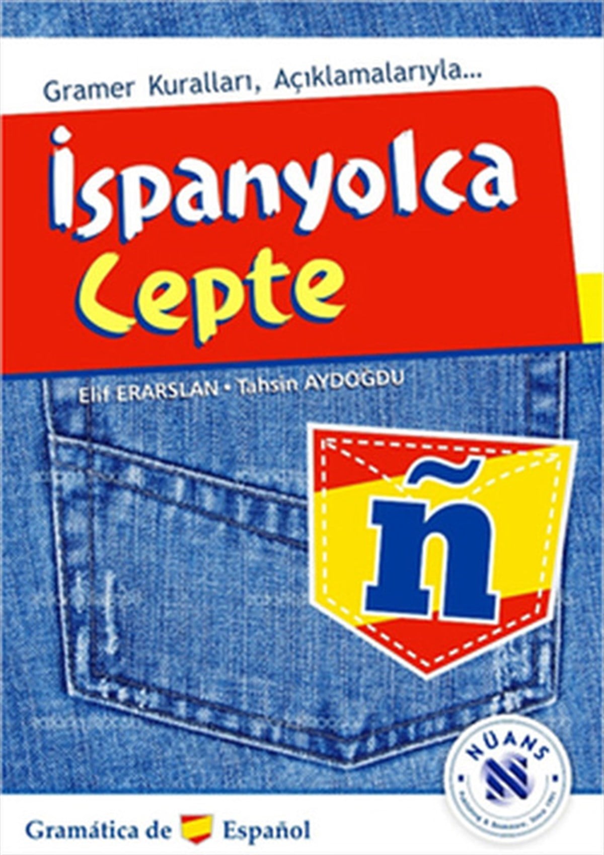 Elif ErarslanPhrase Book and Languageİspanyolca Cepte - Gramer Kuralları Açıklamalarıyla