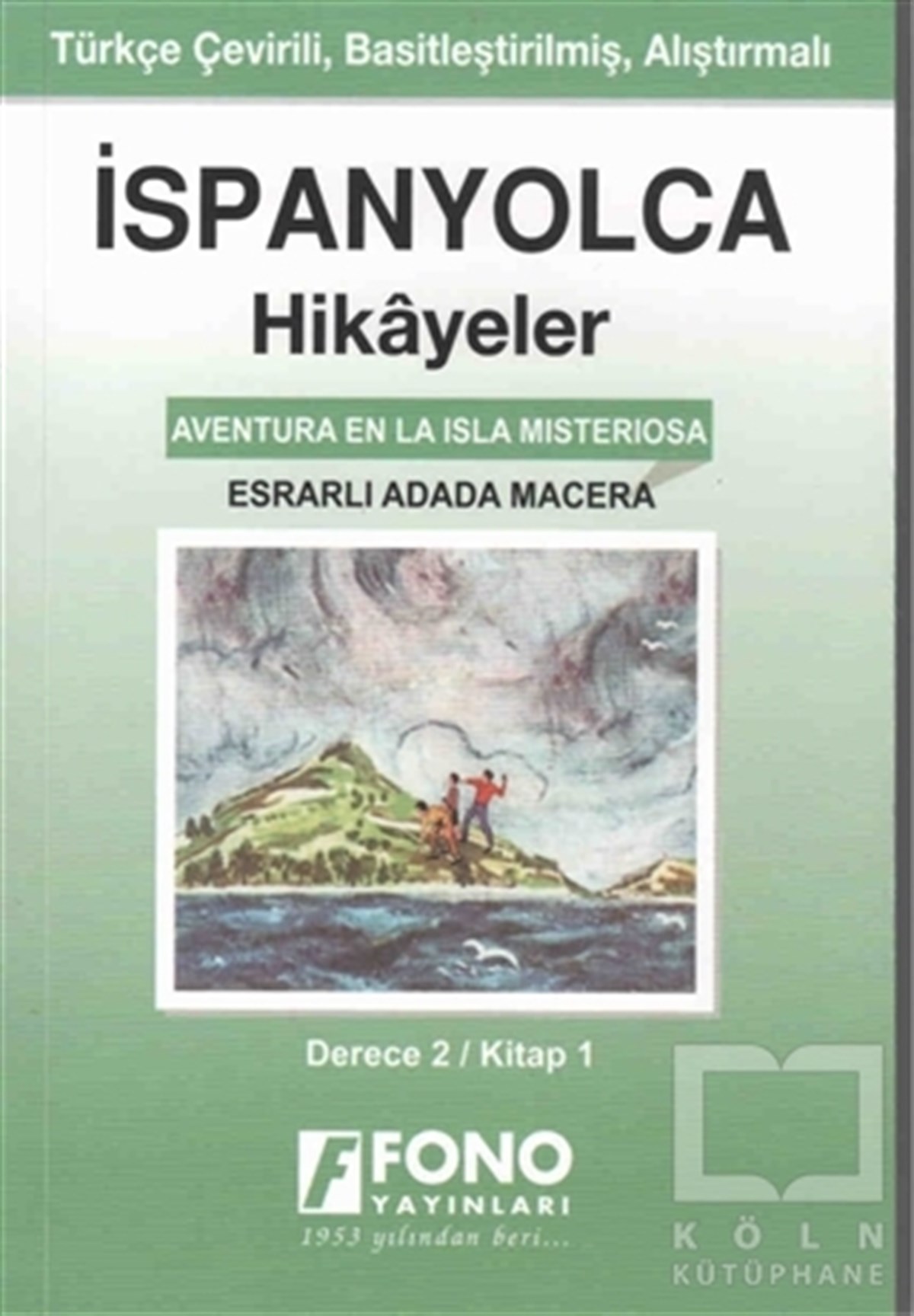 Serhat TokerHikaye (Öykü) Kitaplarıİspanyolca Hikayeler - Esrarlı Adada Macera (Derece 2)