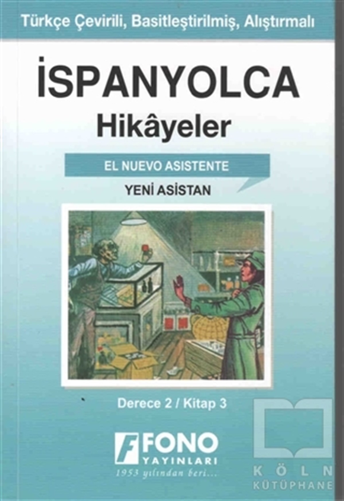 Serhat TokerHikaye (Öykü) Kitaplarıİspanyolca Hikayeler - Yeni Asistan (Derece 2)