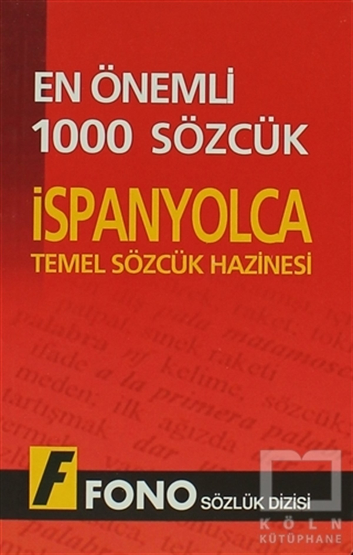 Kübra SağlamDil Öğrenimiİspanyolcada En Önemli 1000 Sözcük